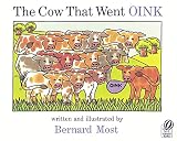 Most, Bernard: Cow That Went Oink Most, Bernard: Cow That Went Oink