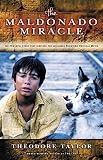 Taylor, Theodore: The Maldonado Miracle Taylor, Theodore: The Maldonado Miracle