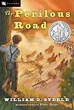 The Perilous Road: Library Edition (0152052046) by Steele, William O. Steele, William O.: The Perilous Road: Library Edition