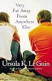 Le Guin, Ursula K.: Very Far Away from Anywhere Else