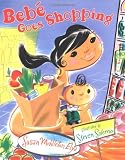 Elya, Susan Middleton: BebT Goes Shopping