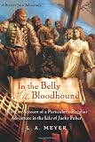 Meyer, L. A.: In the Belly of the Bloodhound: Being an Account of a Particularly Peculiar Adventure in the Life of Jacky Faber