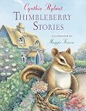 Rylant, Cynthia: Thimbleberry Stories Rylant, Cynthia: Thimbleberry Stories
