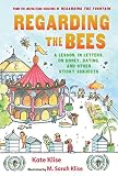 Klise, M. Sarah: Regarding the Bees: A Lesson, in Letters, on Honey, Dating, and Other Sticky Subjects