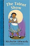 Edwards, Michelle: Talent Show: A Jackson Friends Book Edwards, Michelle: Talent Show: A Jackson Friends Book