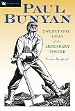 Shephard, Esther: Paul Bunyan Shephard, Esther: Paul Bunyan
