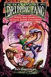 When Bad Snakes Attack Good Children (0152060561) by Greenburg, Dan Greenburg, Dan: When Bad Snakes Attack Good Children