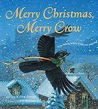 Appelt, Kathi: Merry Christmas, Merry Crow