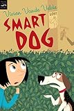 Vande Velde, Vivian: Smart Dog Vande Velde, Vivian: Smart Dog