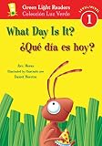 What Day Is It?/ Que Dia Es Hoy? (0152062815) by Moran, Alex Moran, Alex: What Day Is It?/ Que Dia Es Hoy?