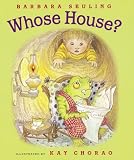 Seuling, Barbara: Whose House? Seuling, Barbara: Whose House?