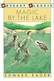 Eager, Edward: Magic by the Lake Eager, Edward: Magic by the Lake