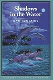 Lasky, Kathryn: Shadows in the Water Lasky, Kathryn: Shadows in the Water