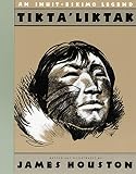 Houston, James A.: Tikta'Liktak