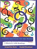 Berke, Jacqueline: Twenty Questions for the Writer: A Rhetoric With Readings Berke, Jacqueline: Twenty Questions for the Writer: A Rhetoric With Readings