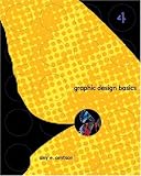 Arntson, Amy E.: Graphic Design Basics With Infotrac Arntson, Amy E.: Graphic Design Basics With Infotrac