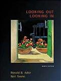 Adler, Ronald B.: Looking Out/Looking in: Interpersonal Communication