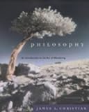 Christian, James L.: Philosophy With Infotrac: An Introduction to the Art of Wondering Christian, James L.: Philosophy With Infotrac: An Introduction to the Art of Wondering