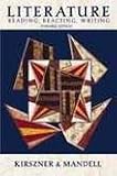 Kirszner, Laurie G.: Literature: Reading, Reacting, Writing Kirszner, Laurie G.: Literature: Reading, Reacting, Writing
