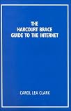 Kirszner: Harcourt Brace Guide to the Internet Kirszner: Harcourt Brace Guide to the Internet