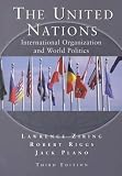 Jack C. Plano: The United Nations: International Organization And World Politics