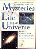Shore, William H.: Mysteries of Life and the Universe: New Essays from America's Finest Writers on Science Shore, William H.: Mysteries of Life and the Universe: New Essays from America's Finest Writers on Science