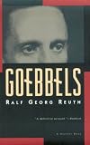 Reuth, Ralf G.: Goebbels