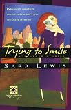 Lewis, Sara: Trying to Smile and Other Stories