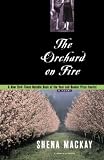 MacKay, Shena: The Orchard on Fire