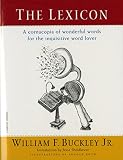 Buckley, William F.: The Lexicon Buckley, William F.: The Lexicon