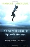Theroux, Marcel: The Confessions of Mycroft Holmes