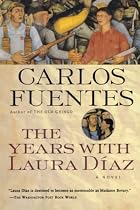 The Years with Laura Díaz by Carlos Fuentes