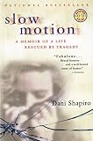 Shapiro, Dani: Slow Motion Shapiro, Dani: Slow Motion