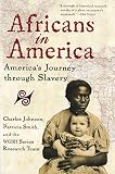 Smith, Patricia: Africans in America: America's Journey Through Slavery Smith, Patricia: Africans in America: America's Journey Through Slavery