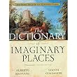 The Dictionary of Imaginary Places The Newly Updated and Expanded Classic
