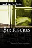 Leebron, Fred: Six Figures Leebron, Fred: Six Figures