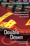 Barthelme, Frederick: Double Down