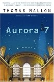 Mallon, Thomas: Aurora 7 Mallon, Thomas: Aurora 7