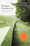 Szymborska, Wislawa: Poems New and Collected 1957-1997 Szymborska, Wislawa: Poems New and Collected 1957-1997