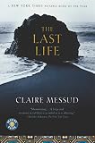Messud, Claire: The Last Life