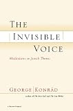 Konrad, Gyorgy: The Invisible Voice Konrad, Gyorgy: The Invisible Voice