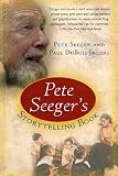 Seeger, Pete: Pete Seeger's Storytelling Book Seeger, Pete: Pete Seeger's Storytelling Book