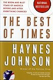 Johnson, Haynes: The Best of Times: The Boom and Bust Years of America Before and After Everything Changed Johnson, Haynes: The Best of Times: The Boom and Bust Years of America Before and After Everything Changed