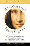 Sassoon, Donald: Becoming Mona Lisa : The Making of a Global Icon Sassoon, Donald: Becoming Mona Lisa : The Making of a Global Icon