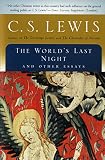 Lewis, C. S.: World's Last Night: And Other Essays