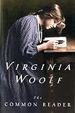 Woolf, Virginia: Common Reader: First Series, Annotated Edition