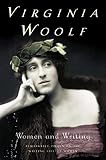 Woolf, Virginia: Women and Writing Woolf, Virginia: Women and Writing
