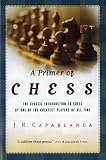 Capablanca, Jose R.: Primer of Chess