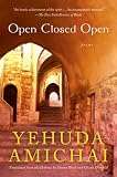 Amichai, Yehuda: Open Closed Open