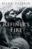 Helprin, Mark: Refiner's Fire Helprin, Mark: Refiner's Fire